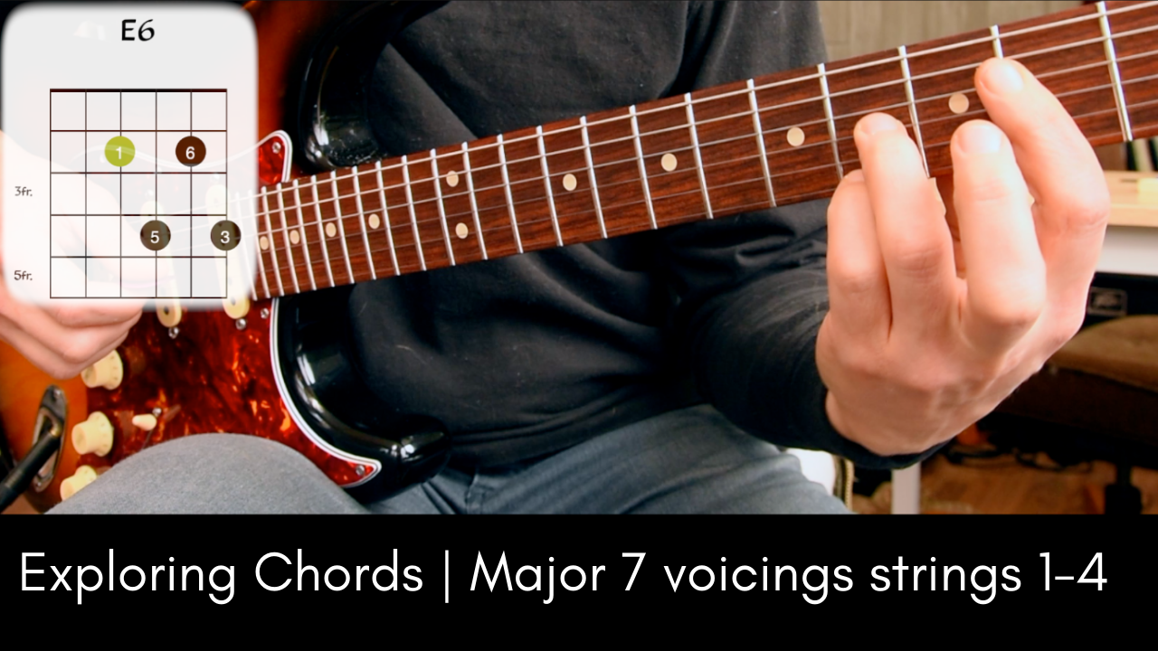 Exploring Chords | Major 7 Voicings strings 1-4