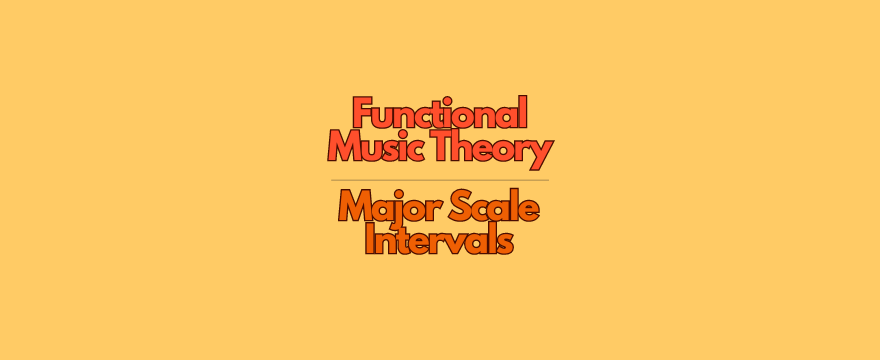 Intervals Of The Major Scale